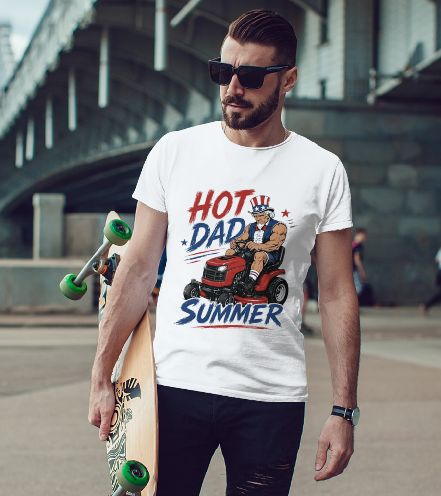 Hot Dad Summer Uncle Sam Riding Lawn Mower Patriotic Fun T-Shirt
