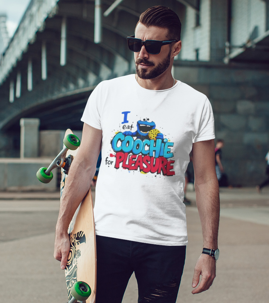 I Eat Coochie For Pleasure Cookie Monster T-Shirt