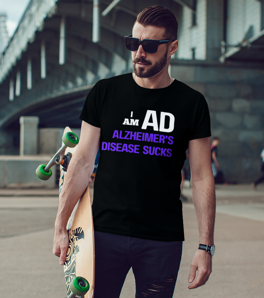 I Am AD Alzheimer's Disease Sucks Dementia Support Awareness T-Shirt
