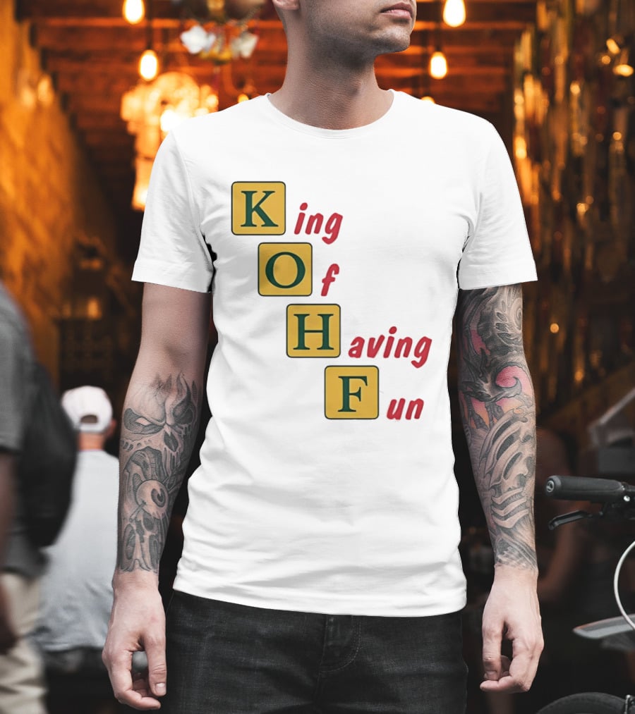 King Of Having Fun KOHF Acrostic Blocks T-Shirt