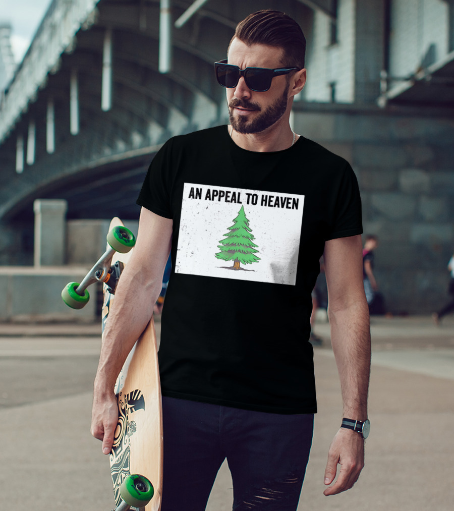 An Appeal To Heaven Pine Tree Flag T-Shirt