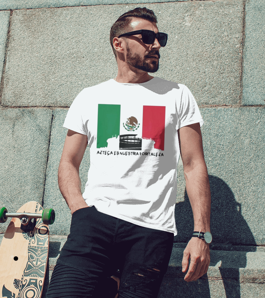 Azteca Es Nuestra Fortaleza Estadio Bandera México T-Shirt