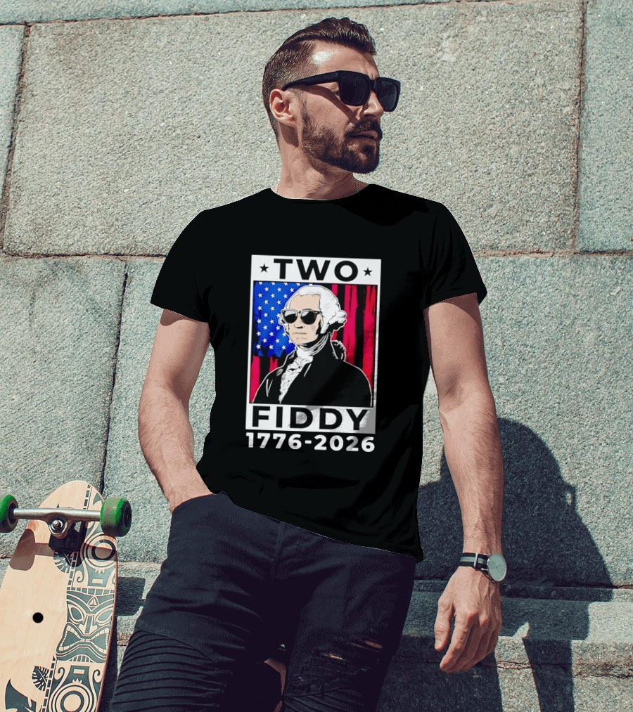 Two Fiddy George Washington 1776 2026 USA Flag Sunglasses Stars T-Shirt