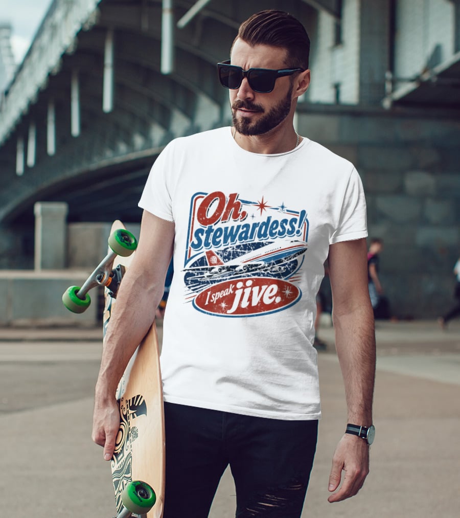 Oh Stewardess I Speak Jive Airplane Retro Airplane Comedy Reference T-Shirt