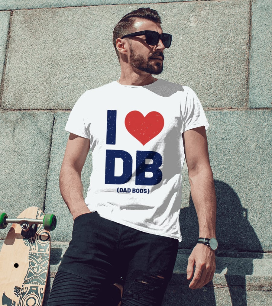 I Love DB Dad Bods Fatherhood Humor T-Shirt