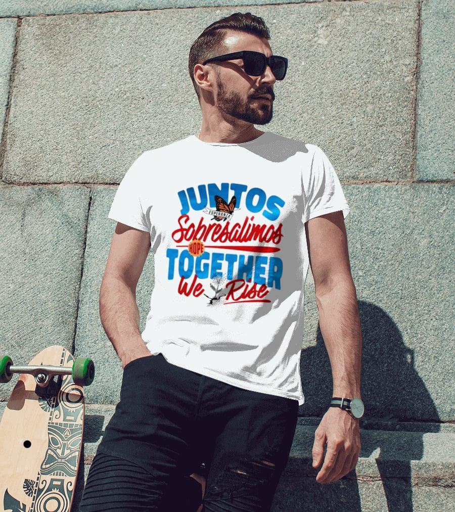 Juntos Sobresalimos Hope Together We Rise Butterfly And Flower Symbolism T-Shirt