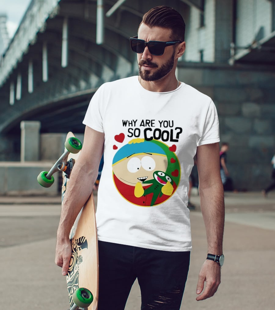 Why Are You So Cool South Park Eric Cartman Hearts T-Shirt