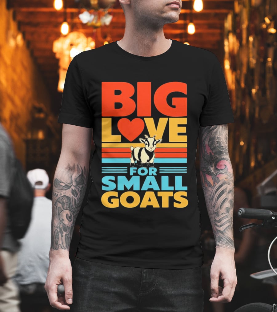 Big Love Heart For Small Goats Cute Animal T-Shirt