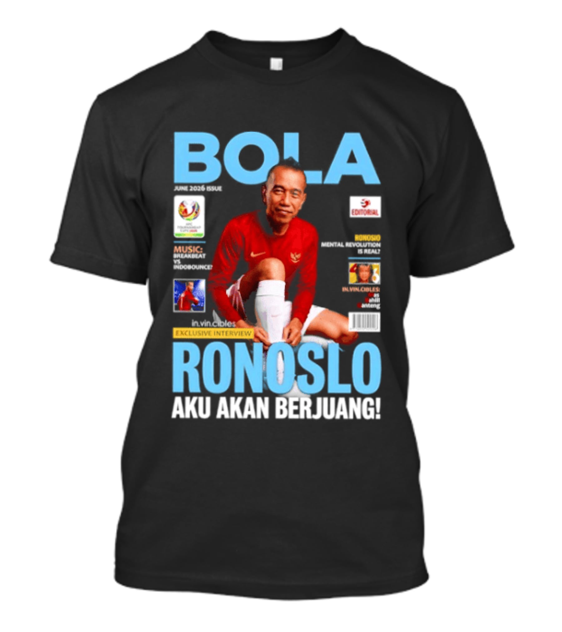 Bola June 2026 Exclusive RONOSLO Aku Akan Berjuang Editorial T-Shirt