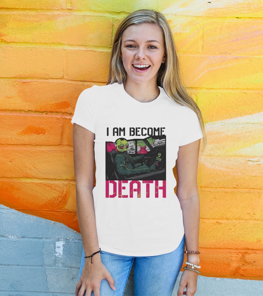 I Am Become Death Skeleton Driving Nuclear Launch Car T-Shirt