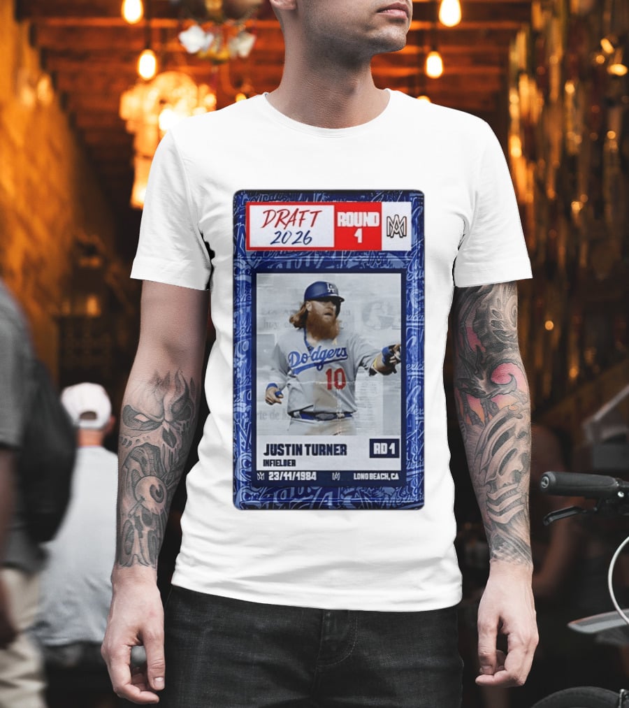 Draft 2026 Round 1 Justin Turner Los Angeles Dodgers Infielder Trading Card T-Shirt