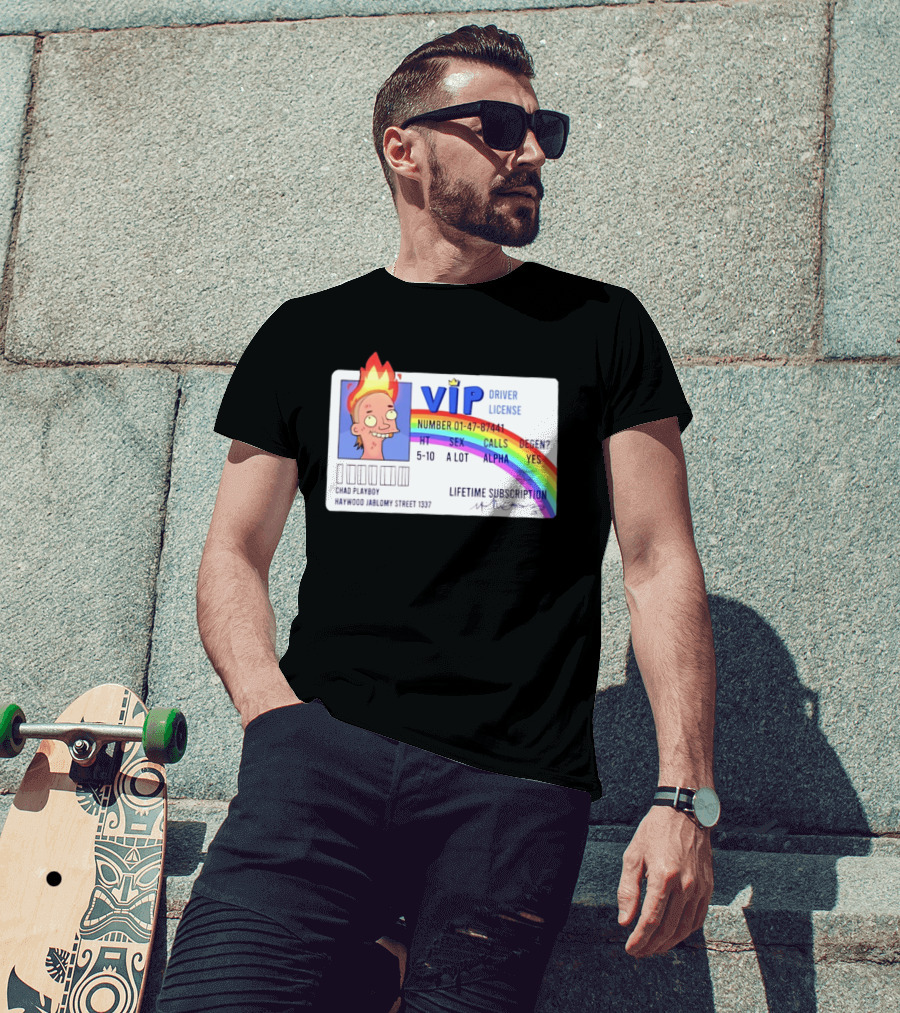 Chad Playboy VIP Driver License Lifetime Subscription Haywood Jablomy Street 1337 Rainbow 01 47 87441 T-Shirt