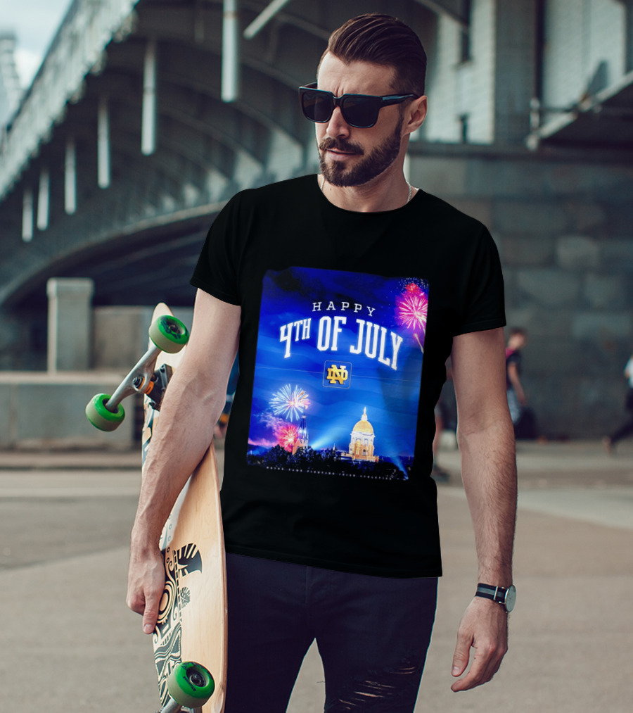 Notre Dame Happy 4th Of July Fireworks Celebration T-Shirt