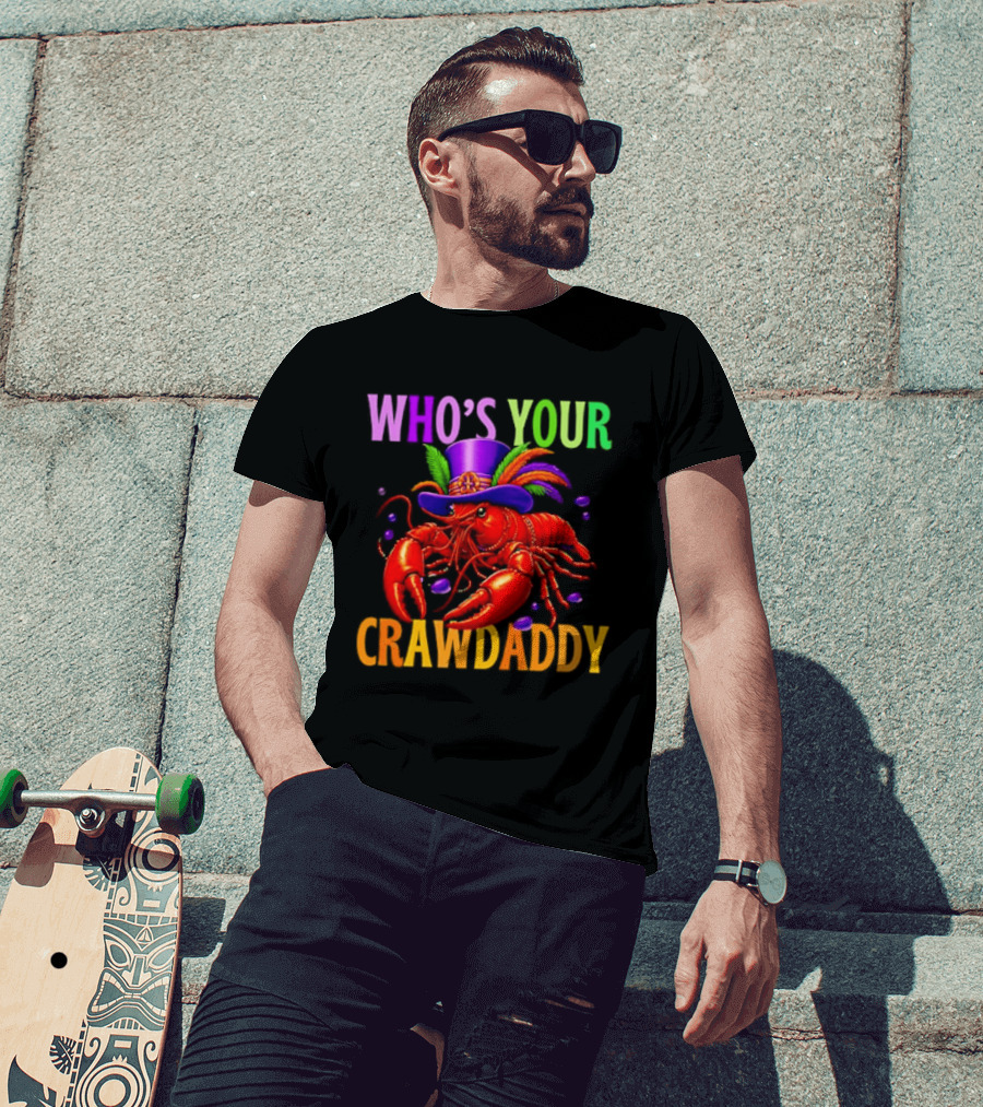Who's Your Crawdaddy Mardi Gras Crawfish With Beads And Feathers T-Shirt