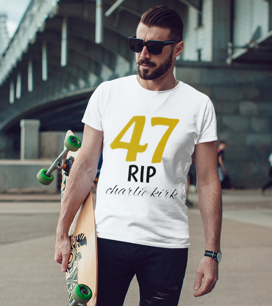 47 Rip Charlie Kirk T-Shirt