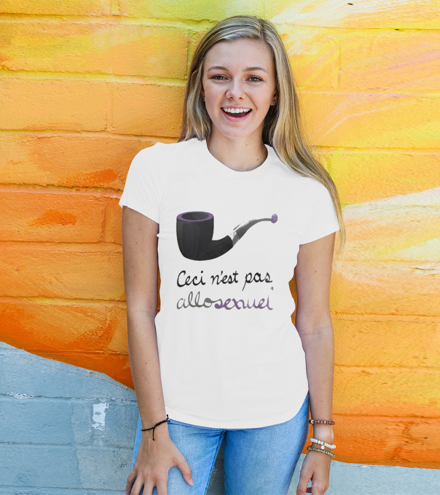 Ceci N'est Pas Allosexeuel Pipe Treachery Of Images T-Shirt