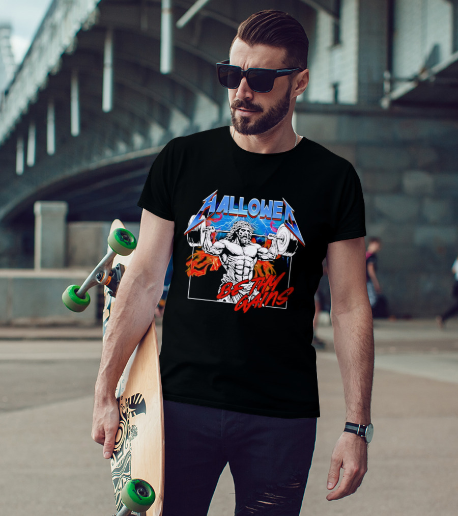 Hallowed Be Thy Gains Jesus Weightlifting Muscular Power T-Shirt