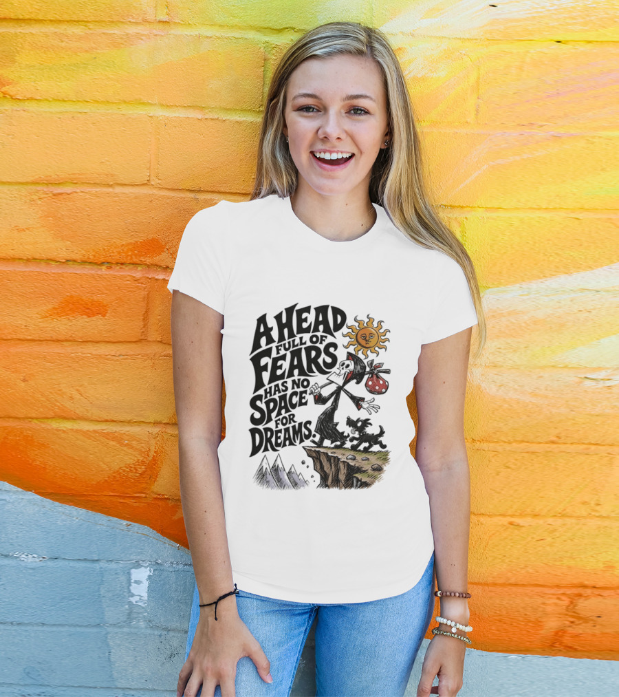Grim Reaper A Head Full Of Fears Has No Space For Dreams Sun And Mountains Scene T-Shirt