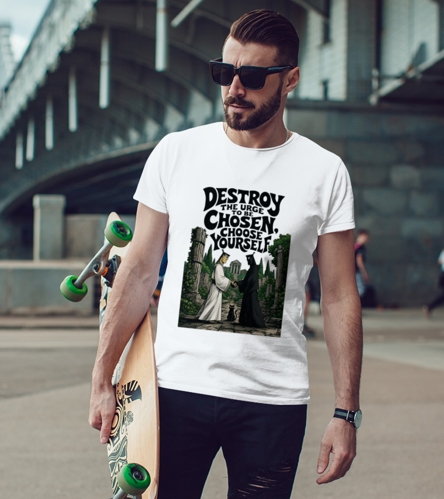 Destroy The Urge To Be Chosen Choose Yourself Samurai Jack Ancient Ruins Scene T-Shirt
