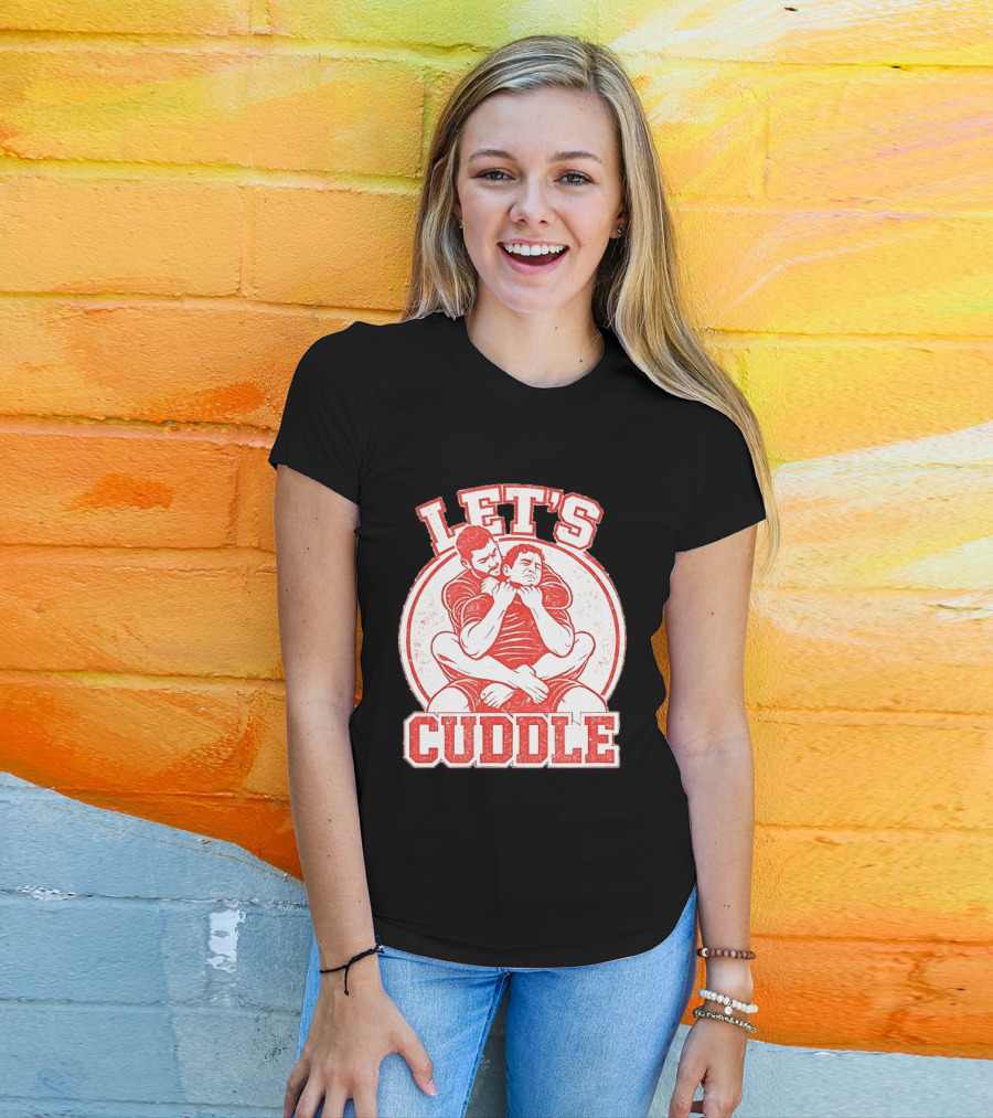 Let's Cuddle Wrestling Choke Hold T-Shirt