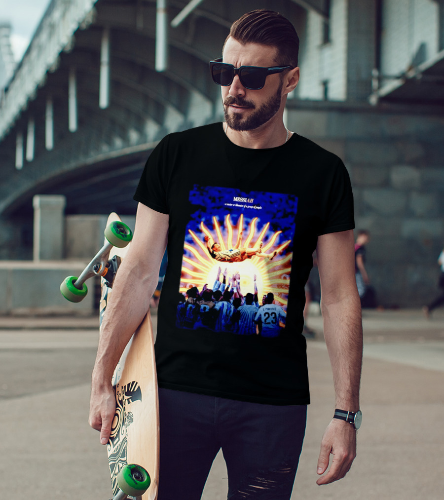 MESSIAH A Savior Or Liberator Of A Group Of People Soccer Celebration Iconic Moment T-Shirt