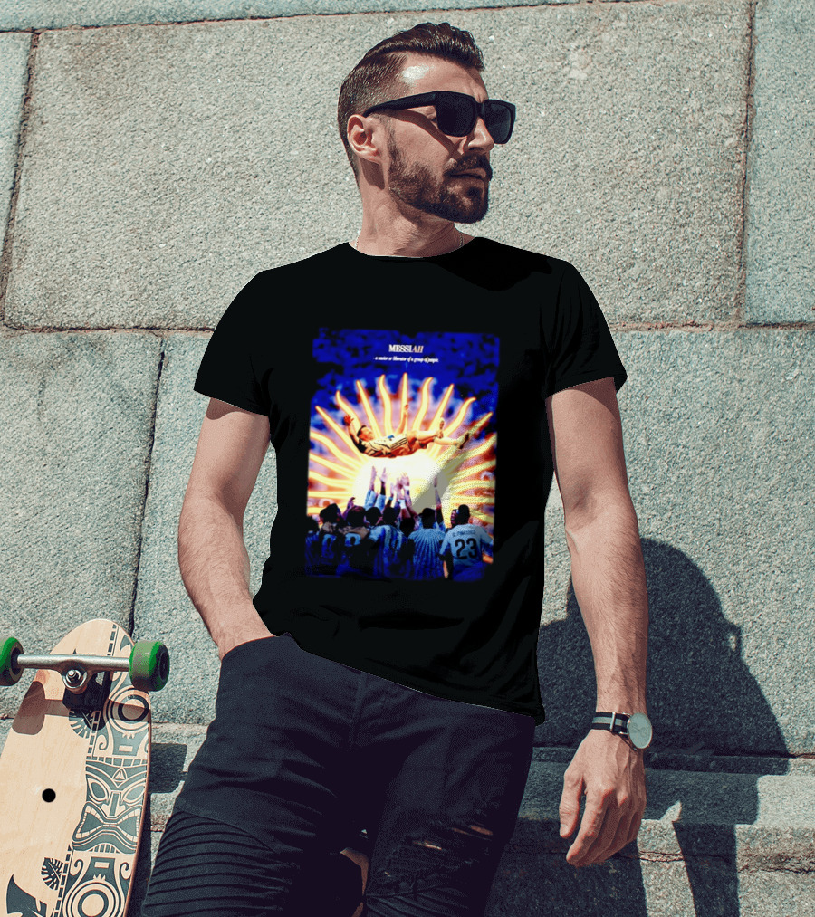 MESSIAH A Savior Or Liberator Of A Group Of People Soccer Celebration Iconic Moment T-Shirt