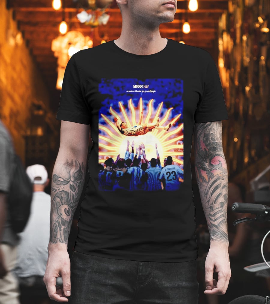MESSIAH A Savior Or Liberator Of A Group Of People Soccer Celebration Iconic Moment T-Shirt