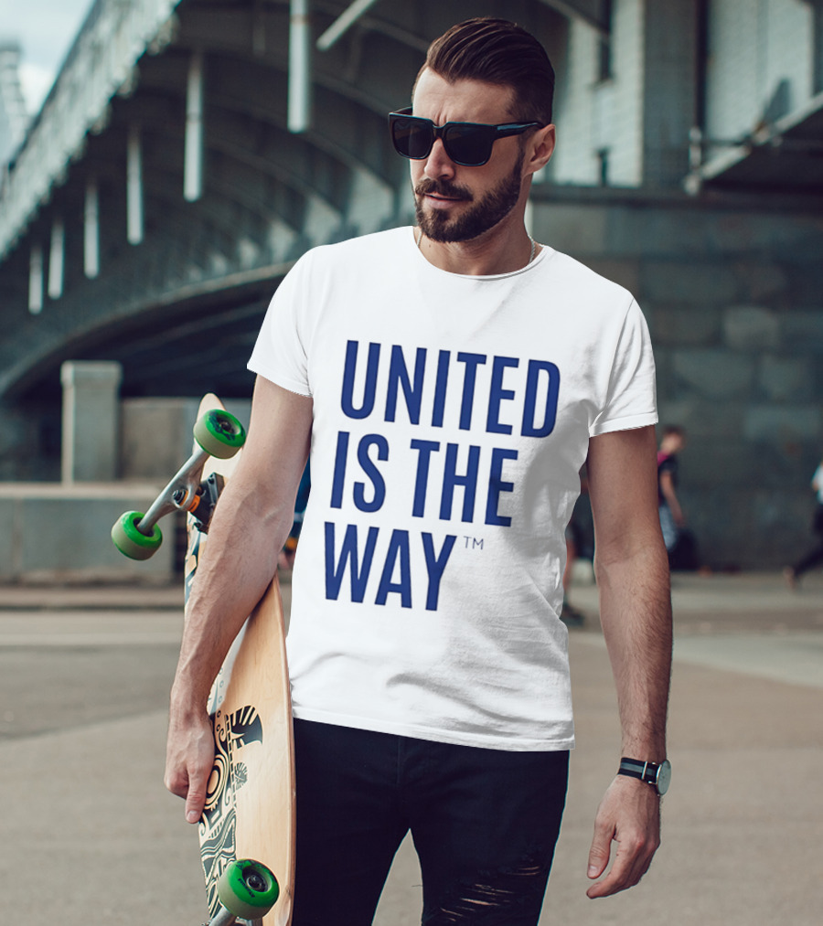 United Is The Way T-Shirt