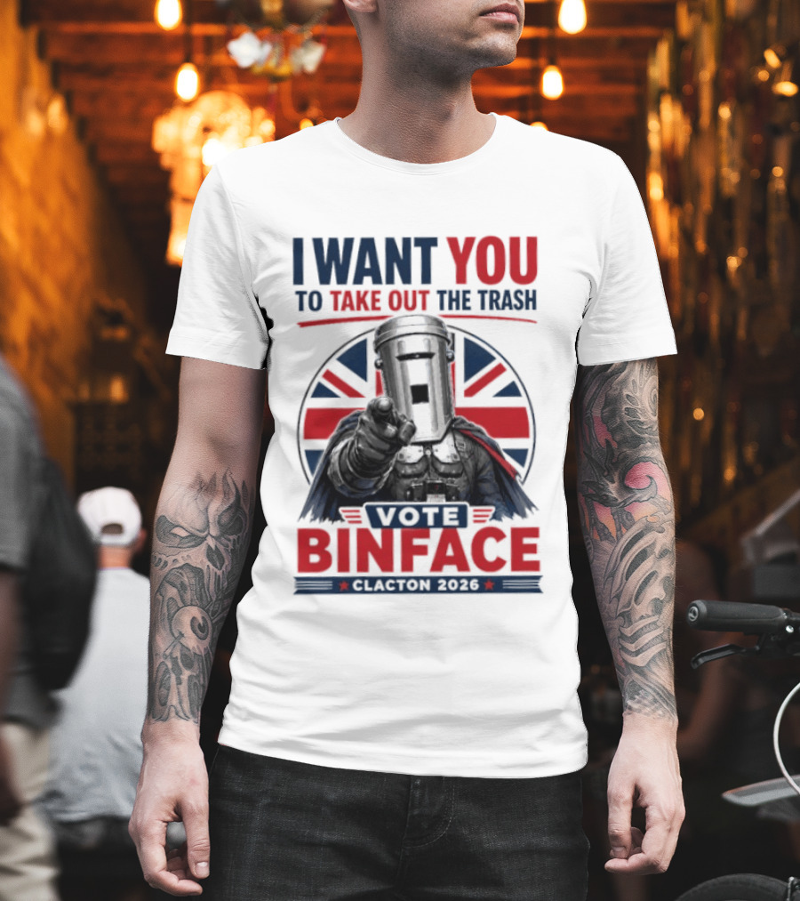 Vote Binface I Want You To Take Out The Trash Clacton 2026 T-Shirt
