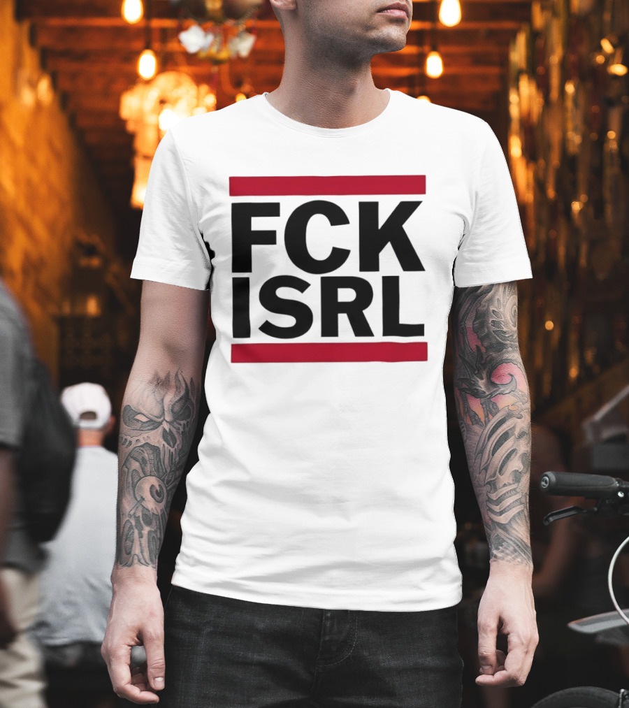 Fck Isrl Political Protest T-Shirt