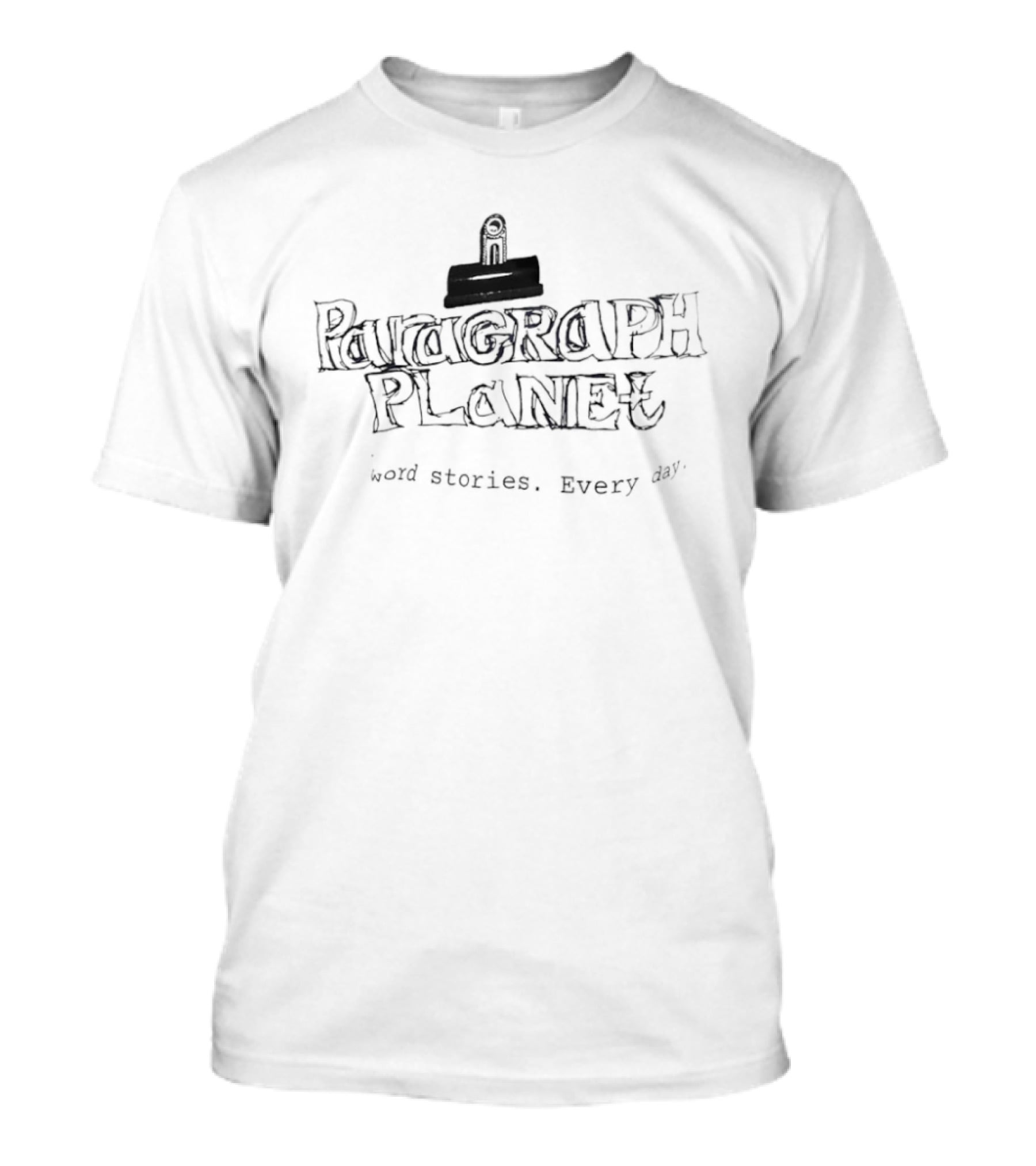 Paragraph Planet Word Stories Every Day Clip T-Shirt