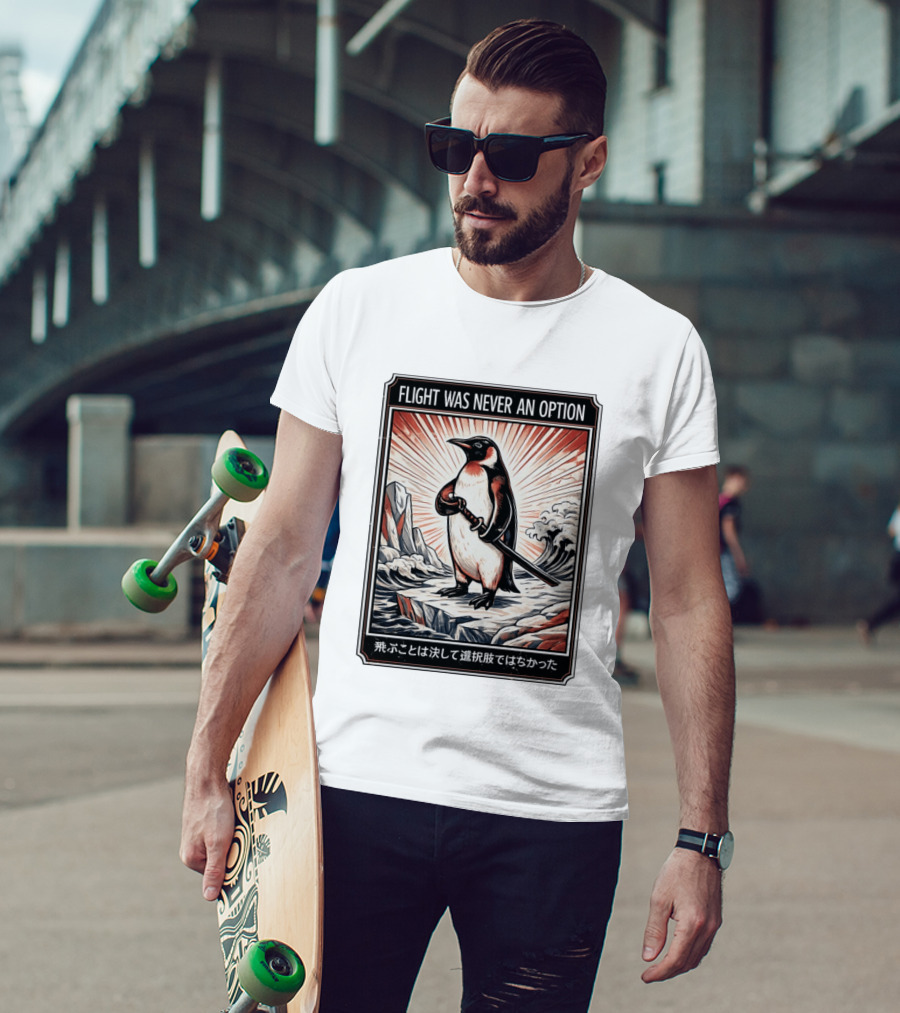 Flight Was Never An Option Penguin Samurai Sword Japanese T-Shirt