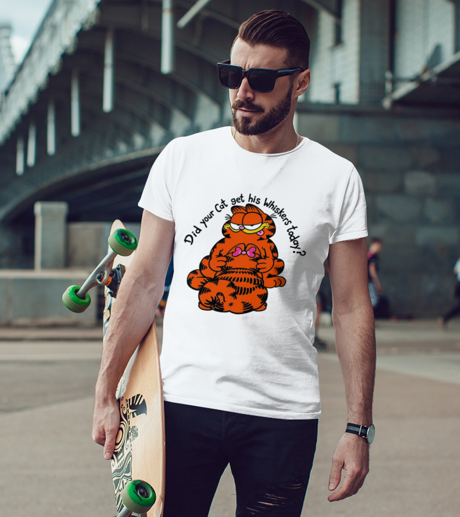 Garfield Did Your Cat Get His Whiskers Today Playful Cat Humor T-Shirt