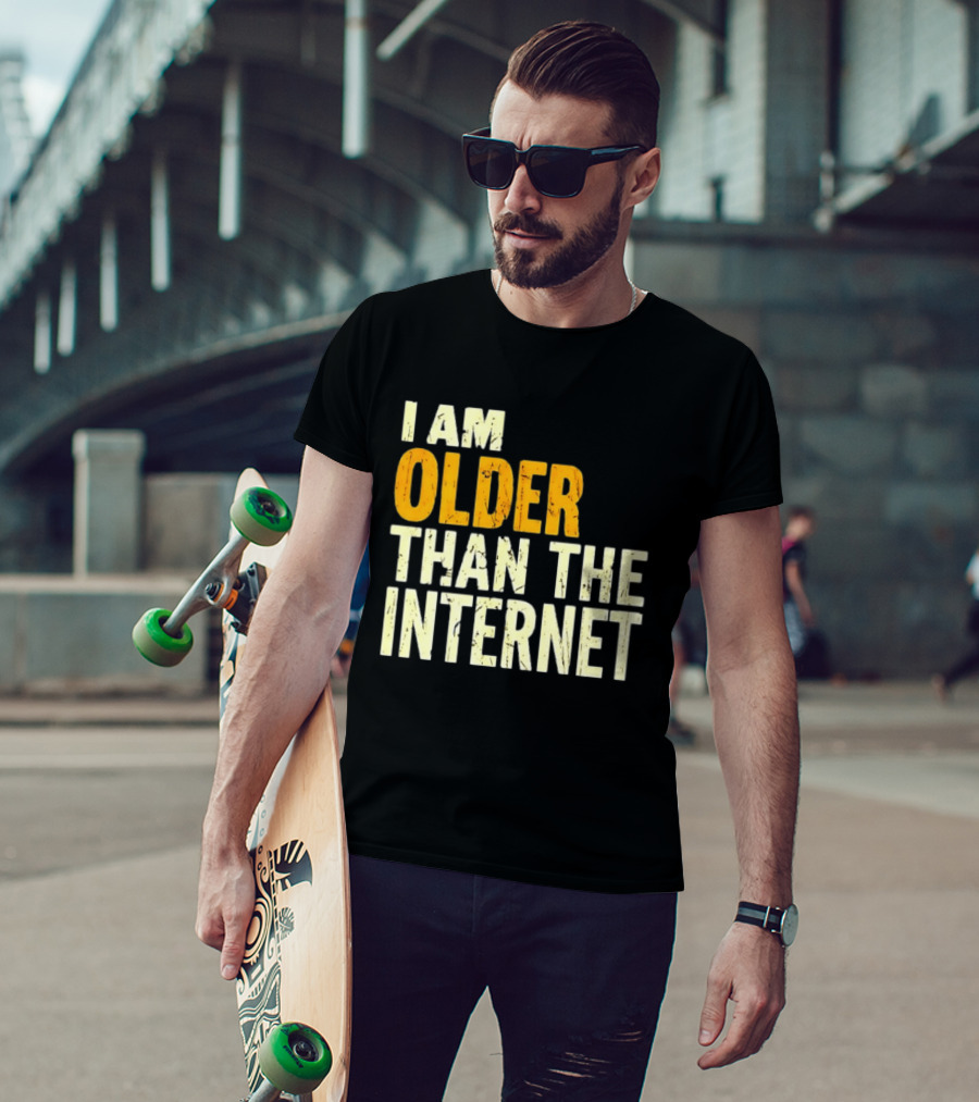 I Am Older Than The Internet Vintage Humor T-Shirt