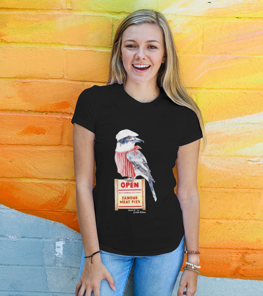 Basil The Butcher Bird Open Butcherbird Butchers Famous Meat Pies Display T-Shirt