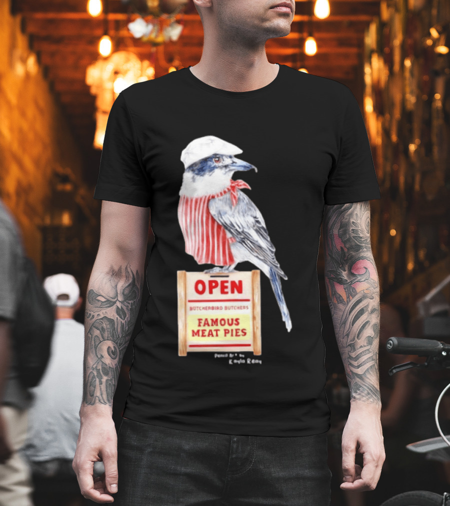 Basil The Butcher Bird Open Butcherbird Butchers Famous Meat Pies Display T-Shirt