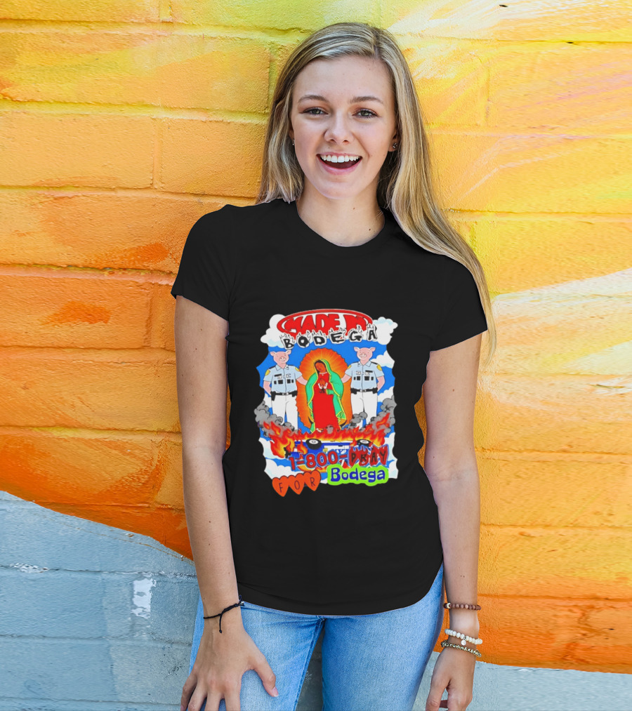 Made In Bodega 1 800 Pray For Bodega Streetwear Virgin Mary Flames Pig Police T-Shirt