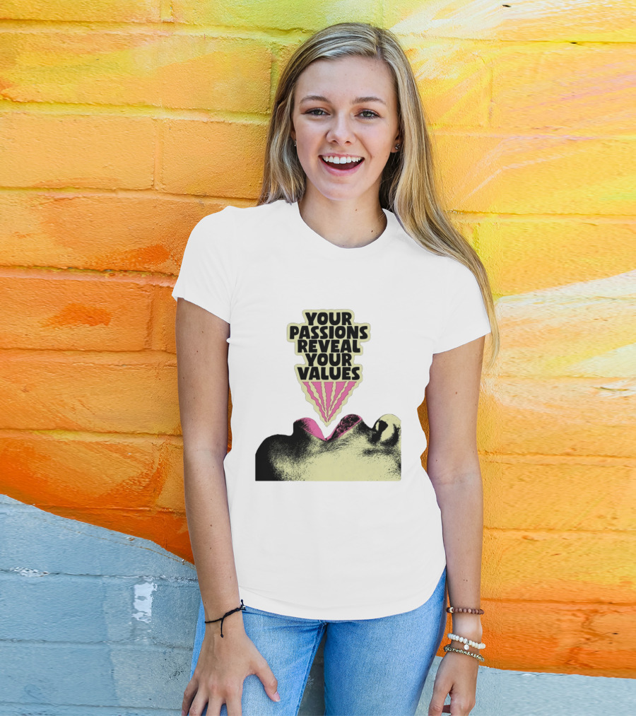 Your Passions Reveal Your Values Retro Pop T-Shirt