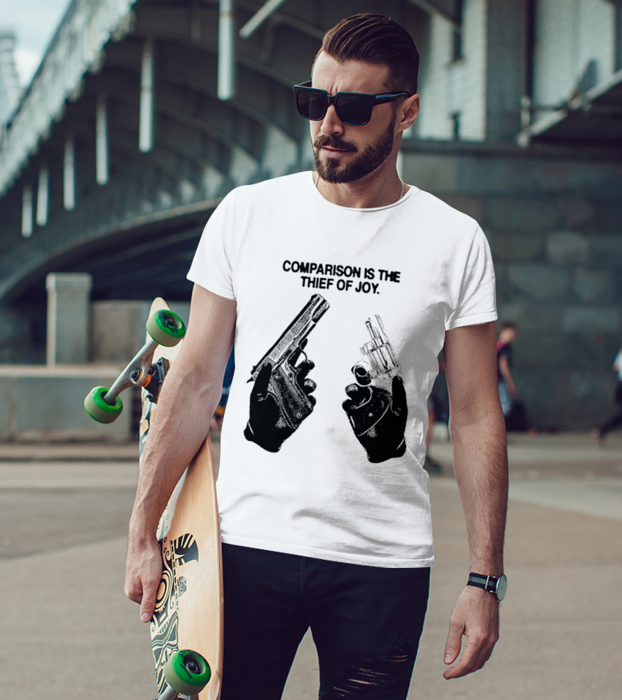 Comparison Is The Thief Of Joy Guns T-Shirt