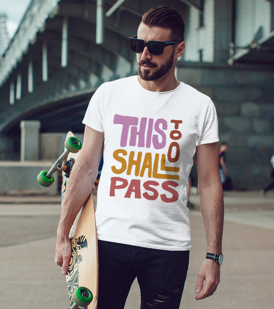 Rachel Platten This Too Shall Pass Positive Encouragement T-Shirt