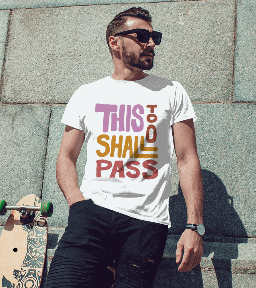 Rachel Platten This Too Shall Pass Positive Encouragement T-Shirt