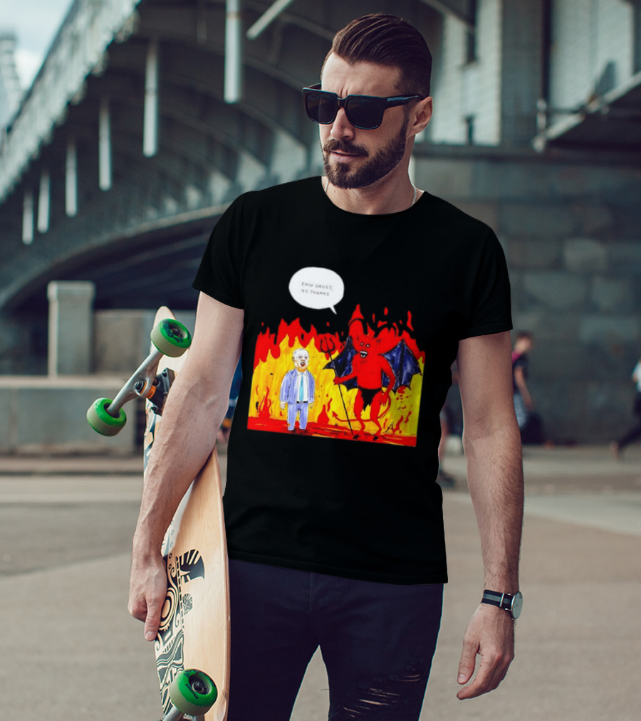 Eww Gross No Thanks Devil Politician Comic T-Shirt