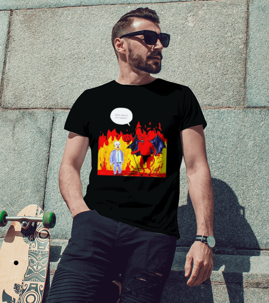 Eww Gross No Thanks Devil Politician Comic T-Shirt