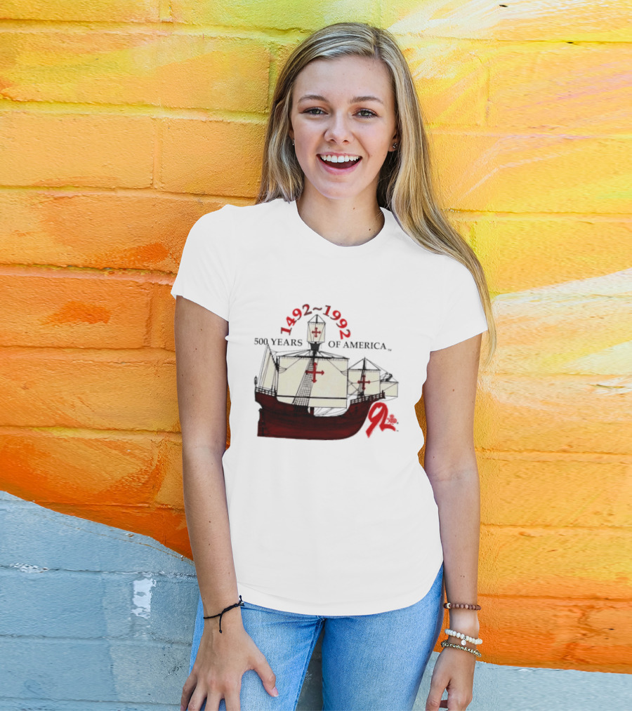 1492 1992 500 Years Of America Columbus Ship Red T-Shirt