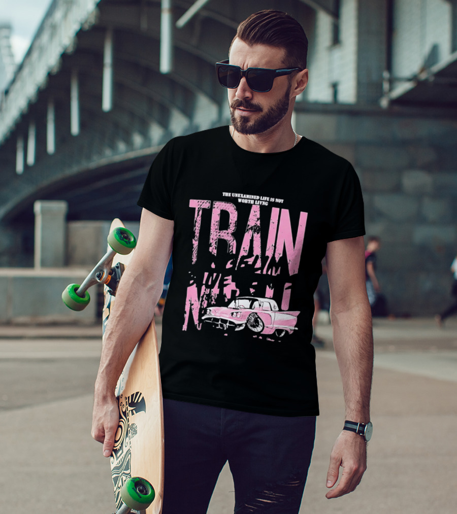 Train Gremlin Pink Vintage Car The Unexamined Life Is Not Worth Living T-Shirt
