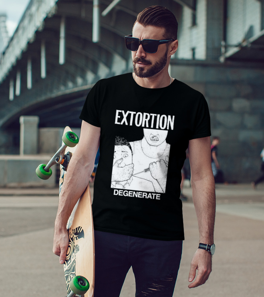 Extortion Degenerate Hardcore Punk Powerviolence Band Merch T-Shirt