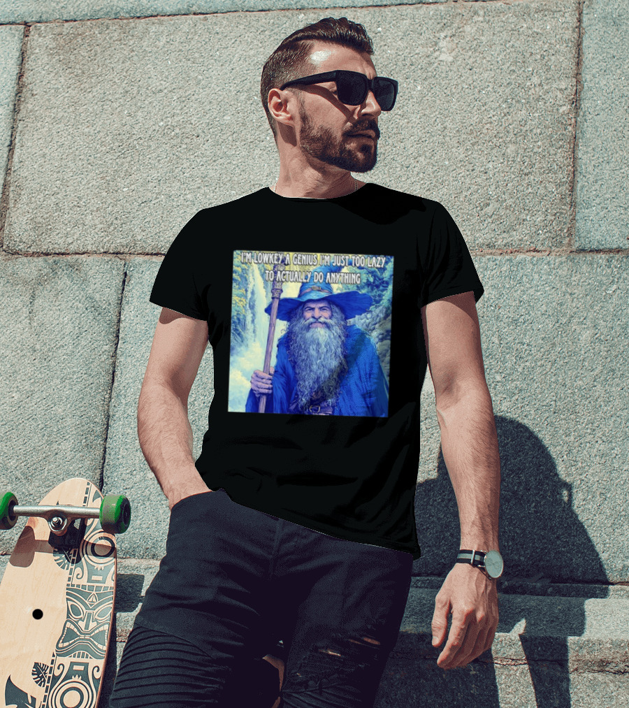 I'm Lowkey A Genius I'm Just Too Lazy To Actually Do Anything Wizard Fantasy Waterfall T-Shirt