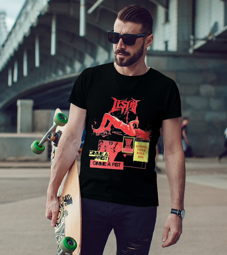 Lestat Gimme A Hips Gimme Your Piss Ahi T-Shirt