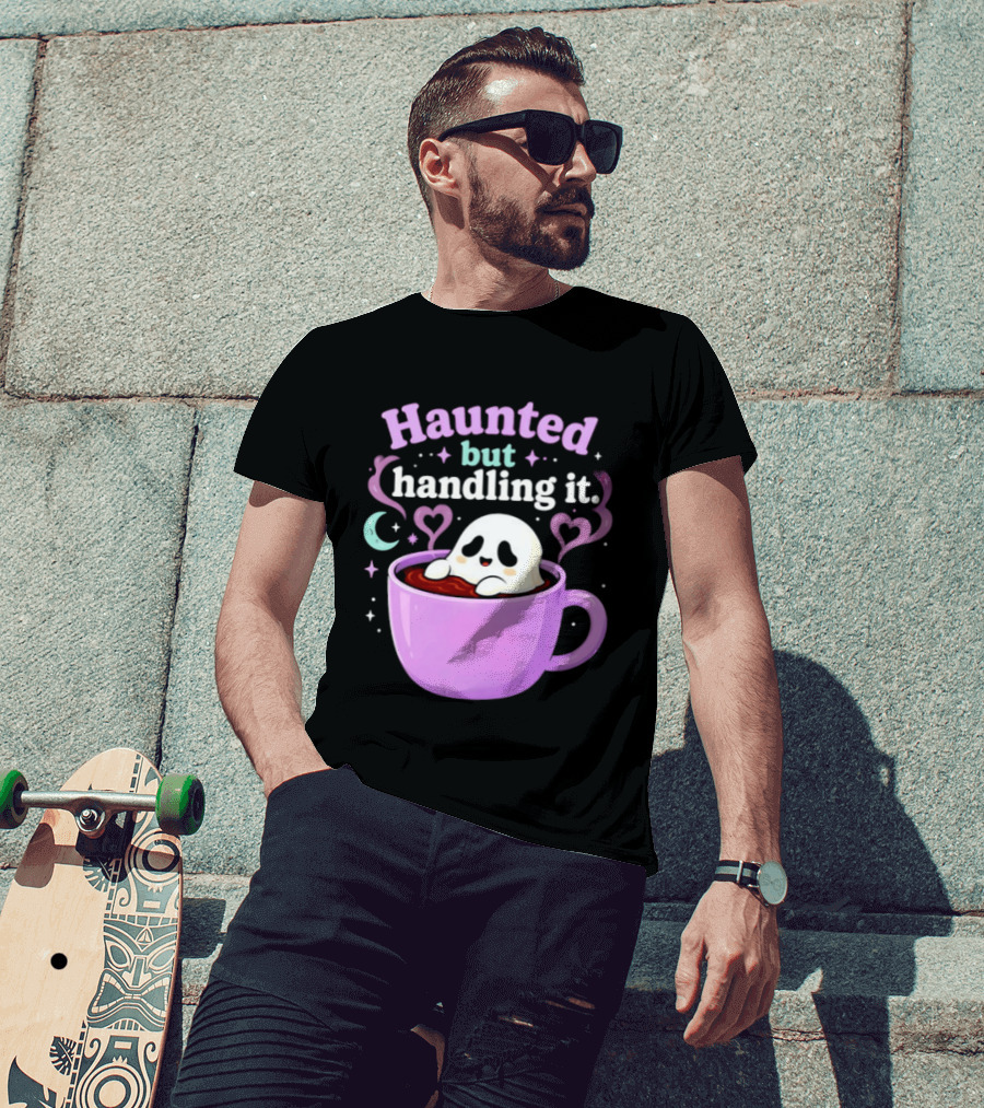 Haunted But Handling It Ghost Coffee Spooky Hearts And Moon T-Shirt
