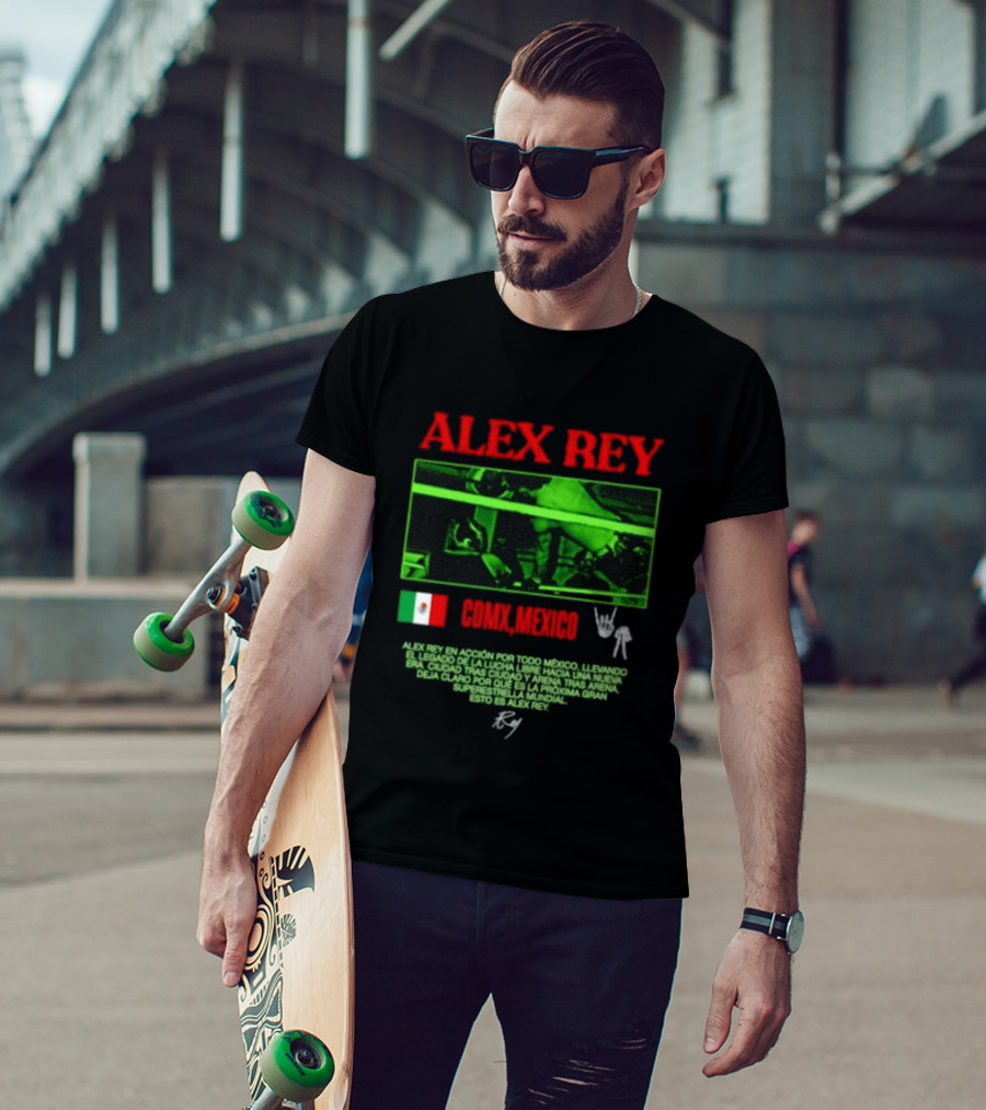 Alex Rey Lucha Libre CDMX Mexico Acción Superestrella Luchador T-Shirt